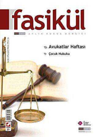 Fasikül Aylık Hukuk Dergisi Sayı:5 Nisan 2010