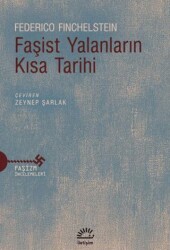 Faşist Yalanların Kısa Tarihi - İletişim Yayınevi