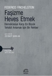 Faşizme Heves Etmek - İletişim Yayınevi