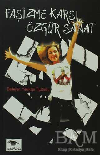 Faşizme Karşı Özgür Sanat - Ceylan Yayınları