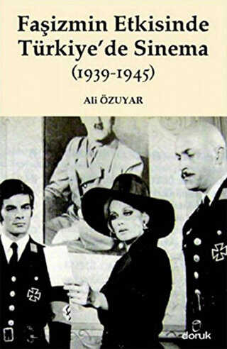 Faşizmin Etkisinde Türkiye’de Sinema 1939-1945