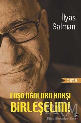Faşo Ağalara Karşı Birleşelim! - İleri Yayınları