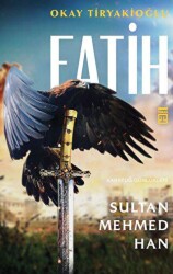 Fatih Sultan Mehmed Han - Timaş Yayınları