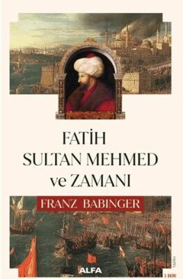 Fatih Sultan Mehmed ve Zamanı - 1