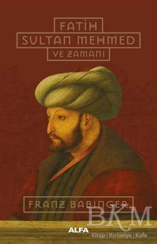 Fatih Sultan Mehmed ve Zamanı Ciltli