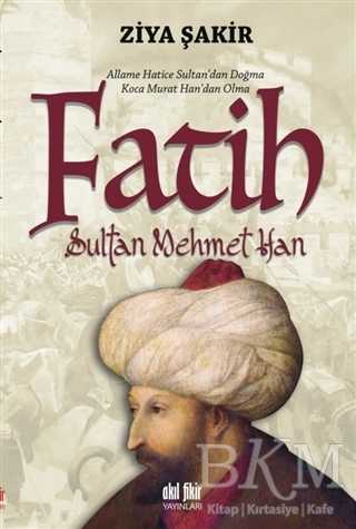 Fatih Sultan Mehmet Han - Bkmkitap