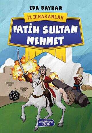 Fatih Sultan Mehmet - İz Bırakanlar