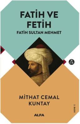 Fatih ve Fetih - Fatih Sultan Mehmet - 1