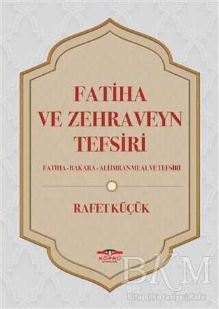 Fatiha ve Zehraveyn Tefsiri - Köprü Kitapları