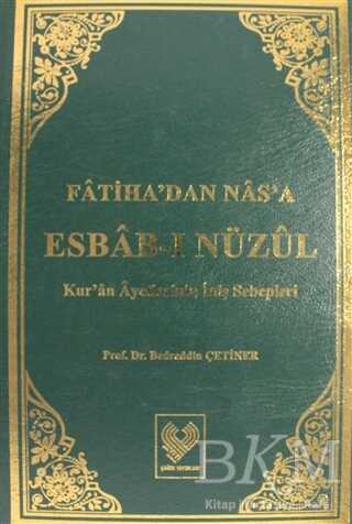Fatiha'dan Nas'a Esbab-ı Nüzul Cilt: 1