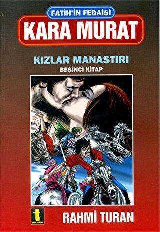 Fatih’in Fedaisi Kara Murat 5 - Kızlar Manastırı - Toker Yayınları
