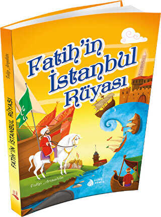 Fatih`in İstanbul Rüyası