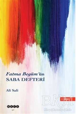 Fatma Begüm`ün Saba Defteri - Hece Yayınları