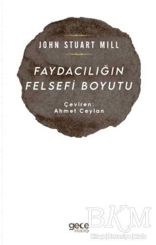 Faydacılığın Felsefi Boyutu - Gece Kitaplığı