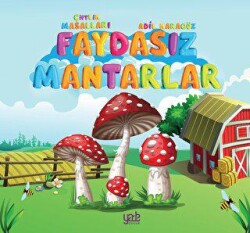 Faydasız Mantarlar - Yade Kitap