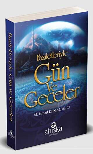 Faziletleriyle Gün ve Geceler - Çanta Boy - Ahıska Yayınevi