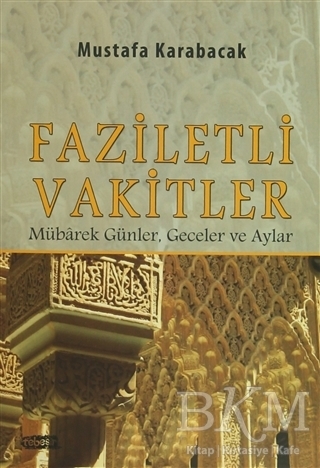 Faziletli Vakitler - Tebeşir Yayınları