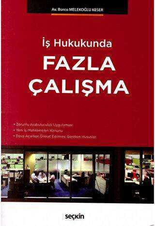 Seçkin İş Hukukunda Fazla Çalışma - Seçkin Yayıncılık