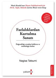 Fazlalıklardan Kurtulma Sanatı - Yakamoz Yayınevi