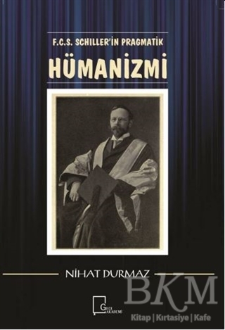 F.C.S. Schiller’i·n Pragmati·k Hümani·zmi - Gece Akademi