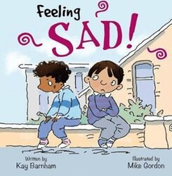 Feeling Sad!: Feelings and Emotions Series - Wayland