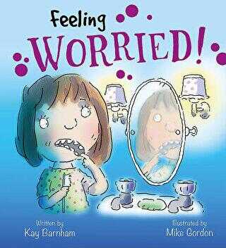 Feeling Worried!: Feelings and Emotions Series - Wayland