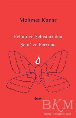 Fehmi ve Şebisteri`den Şem ve Pervane - Şule Yayınları