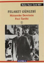 Felaket Günleri Mütareke Devrinin Feci Tarihi 1 - Temel Yayınları