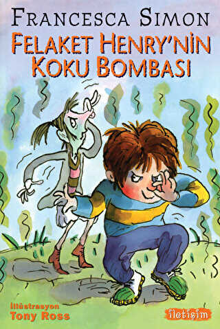 Felaket Henry’nin Koku Bombası - İletişim Yayınevi