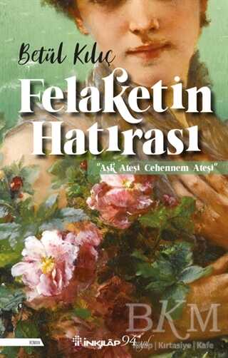 Felaketin Hatırası - İnkılap Kitabevi