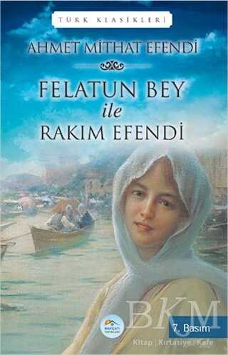 Felatun Bey ile Rakım Efendi - Maviçatı Yayınları