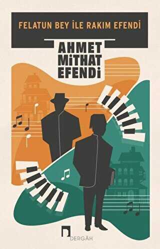 Felatun Bey ile Rakım Efendi - Dergah Yayınları