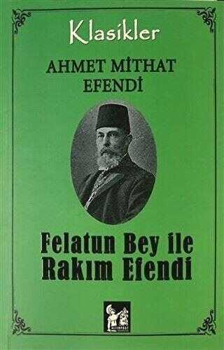 Felatun Bey İle Rakım Efendi - Altın Post Yayıncılık