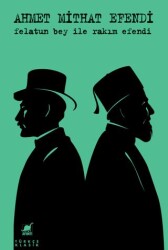 Felatun Bey ile Rakım Efendi - Ayrıntı Yayınları