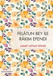 Felatun Bey İle Rakım Efendi - Dokuz Yayınları