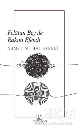 Felatun Bey İle Rakım Efendi - Dekalog Yayınları