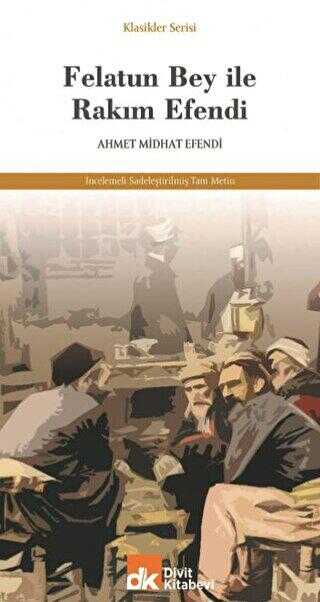Felatun Bey İle Rakım Efendi - Divit Kitabevi