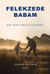 Felekzede Babam - İkinci Adam Yayınları