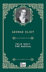 Felix Holt, The Radical - Paper Books