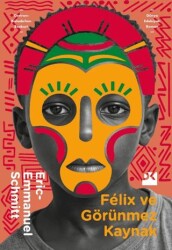 Felix ve Görünmez Kaynak - Doğan Kitap