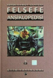 Felsefe Ansiklopedisi 2 - Etik Yayınları