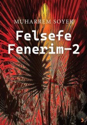 Felsefe Fenerim 2 - Cinius Yayınları