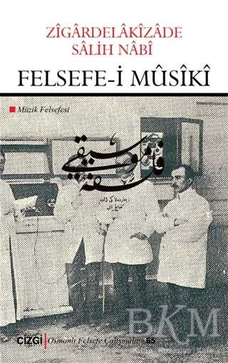 Felsefe-i Musiki - Çizgi Kitabevi Yayınları