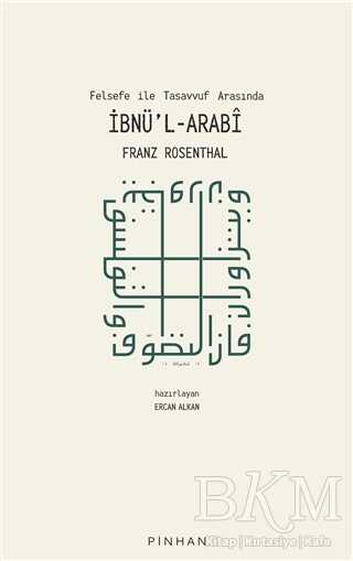Felsefe İle Tasavvuf Arasında İbnü`l-Arabi - Pinhan Yayıncılık