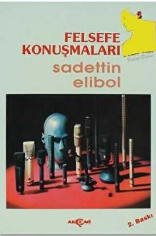 Felsefe Konuşmaları - Akçağ Yayınları