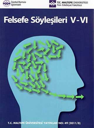 Felsefe Söyleşileri V-VI - Maltepe Üniversitesi Yayınları
