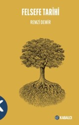 Felsefe Tarihi - Kabalcı Yayınevi - Doruk Yayınları