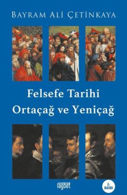 Felsefe Tarihi Ortaçağ ve Yeniçağ - 1