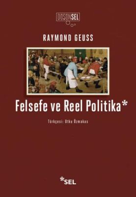 Felsefe ve Reel Politika - 1