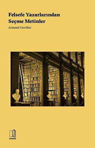 Felsefe Yazarlarından Seçme Metinler - Retorik
